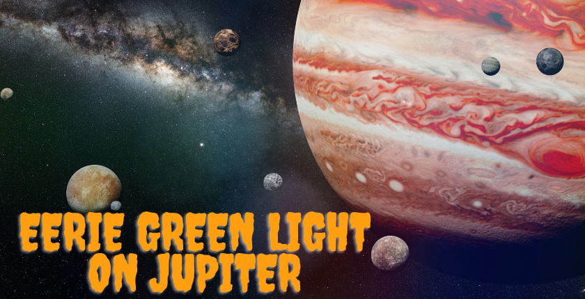 Eerie Green Light on Jupiter